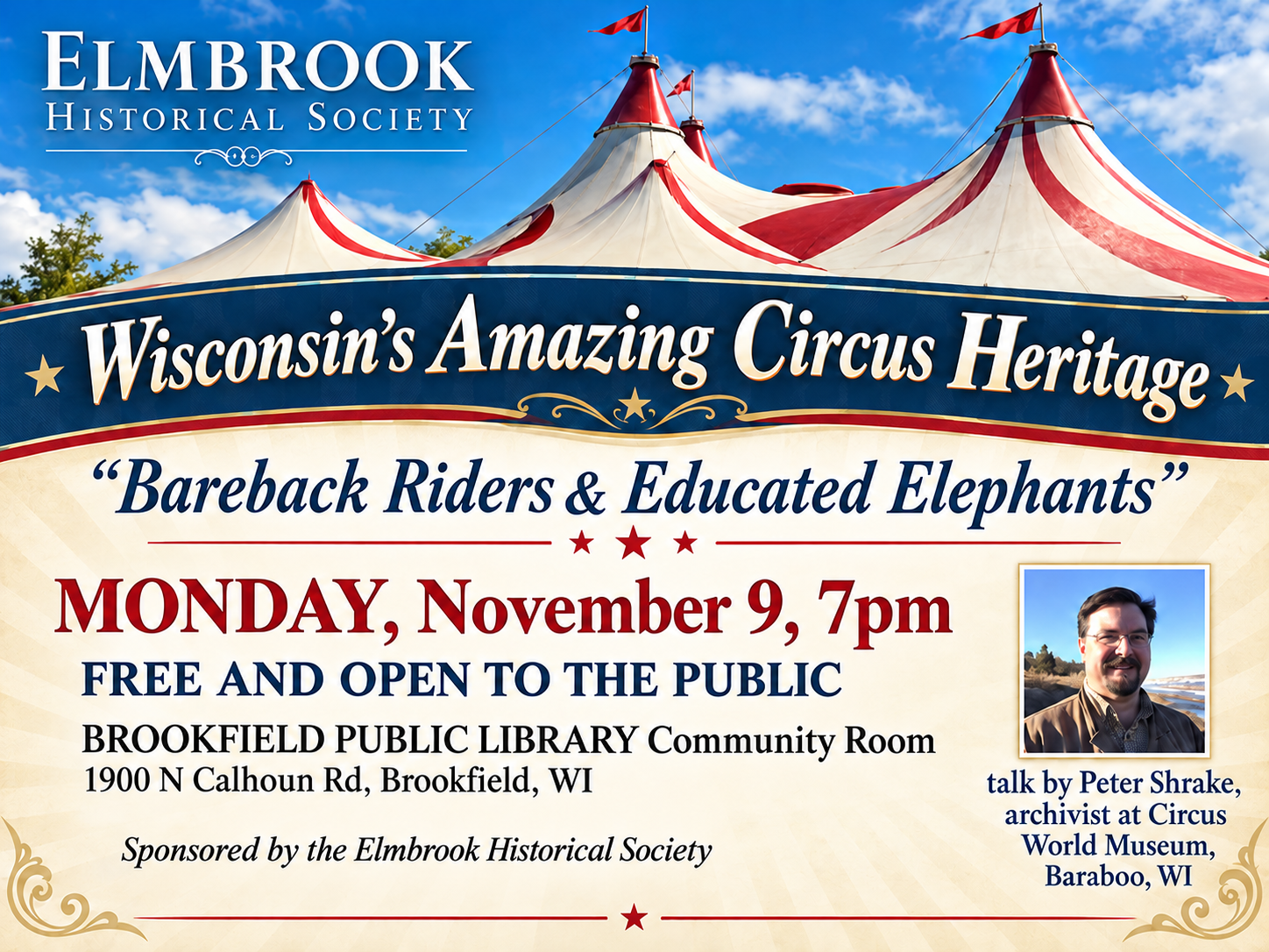 Wisconsin's Amazing Circus Heritage. Bareback Riders and Educated Elephants. Monday, November 9, 2026 - 7pm at Brookfield Public Library.